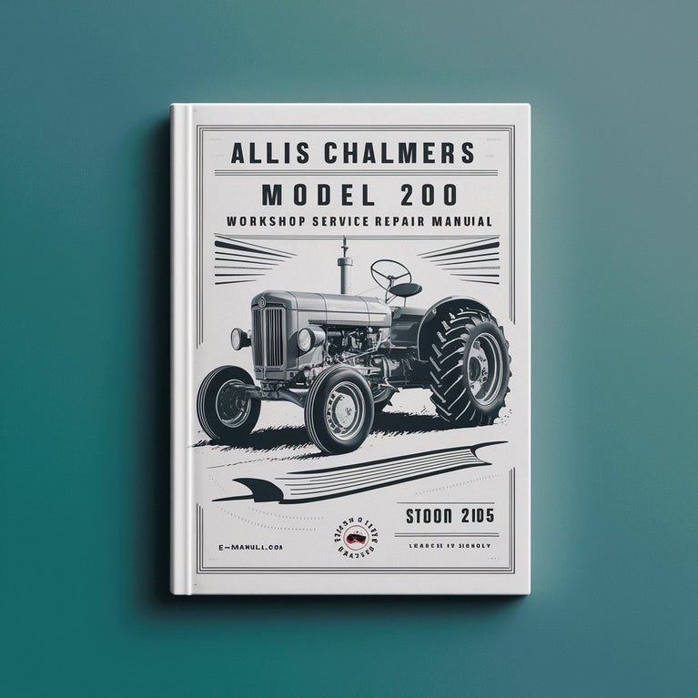 Allis Chalmers Tractor Model 200 Workshop Service Manual Télécharger le PDF