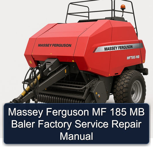 Massey Ferguson MF 185 MB Baler Service Repair Workshop Manual