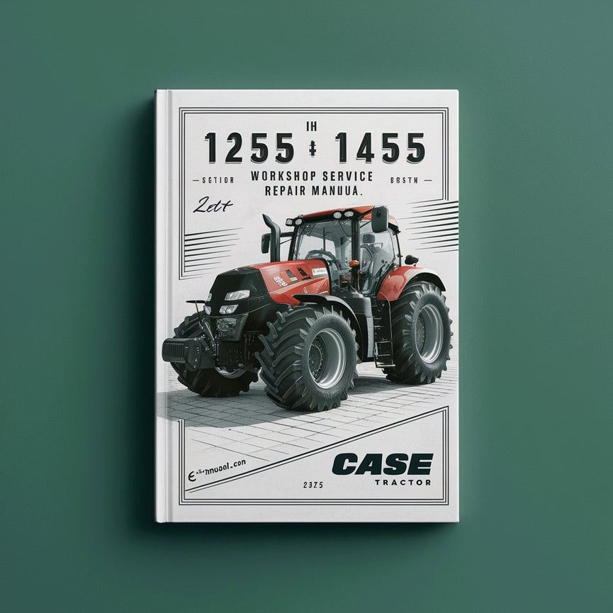 Case IH 1255 1455 Tractor Workshop Service Repair Manual