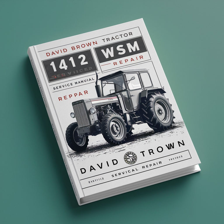 Reparación del manual de servicio del tractor David Brown 1412 WSM Descargar PDF