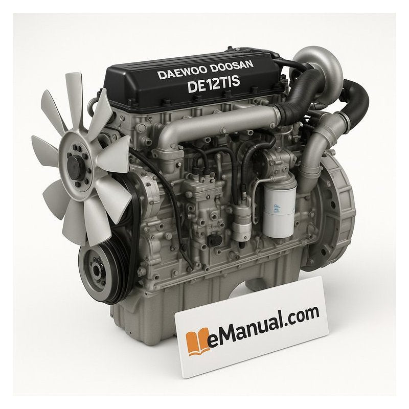 Daewoo Doosan DE12 DE12T DE12TI DE12TIS Diesel Engine Maintenance Service Repair Workshop Manual PDF