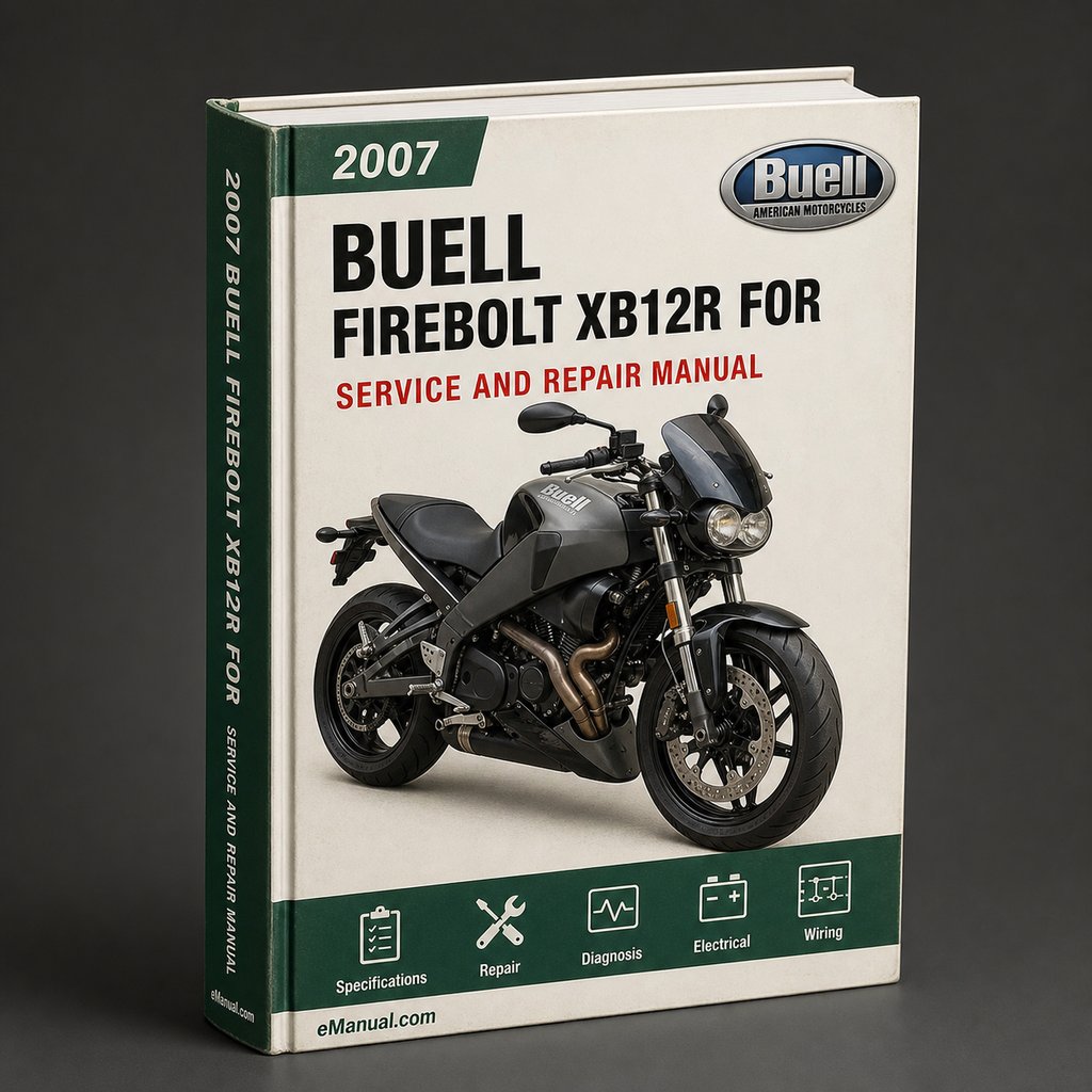 Buell Firebolt XB12R 2007 Workshop Service Manual for Repair