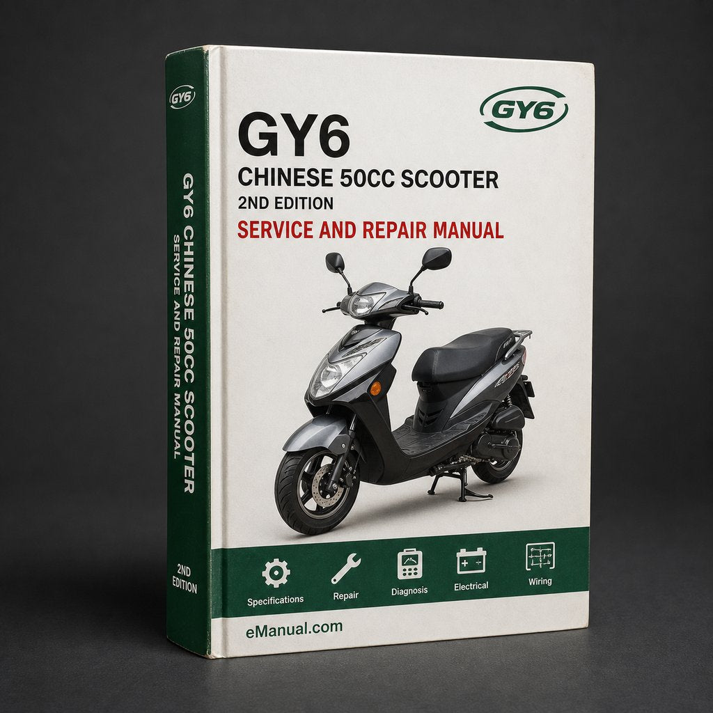 Chinese GY6 50cc Scooter Service Repair Manual 2nd Edition