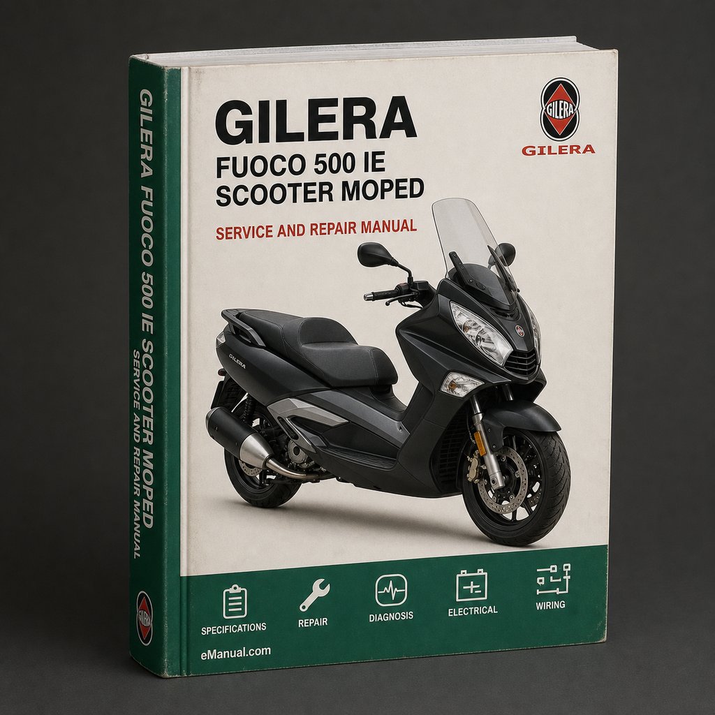 Gilera Fuoco 500 IE Scooter Moped Service Station Repair Manual PDF Download