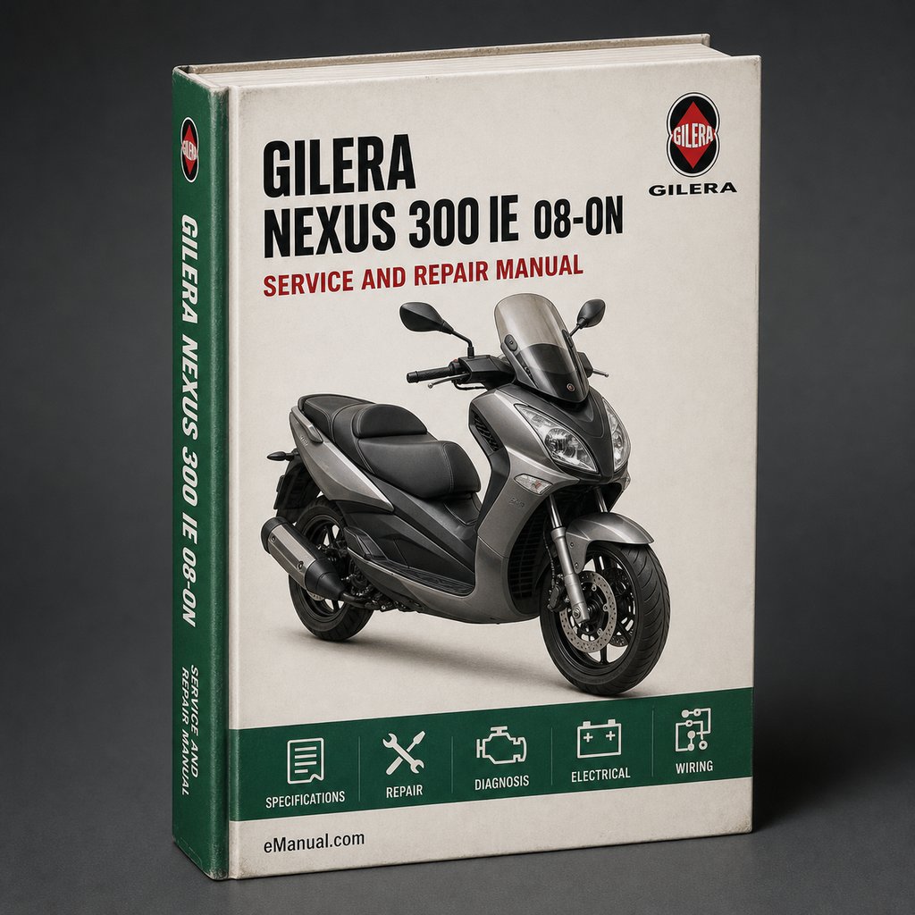 GILERA NEXUS 300 IE Service Repair Manual PDF 08-ON Download