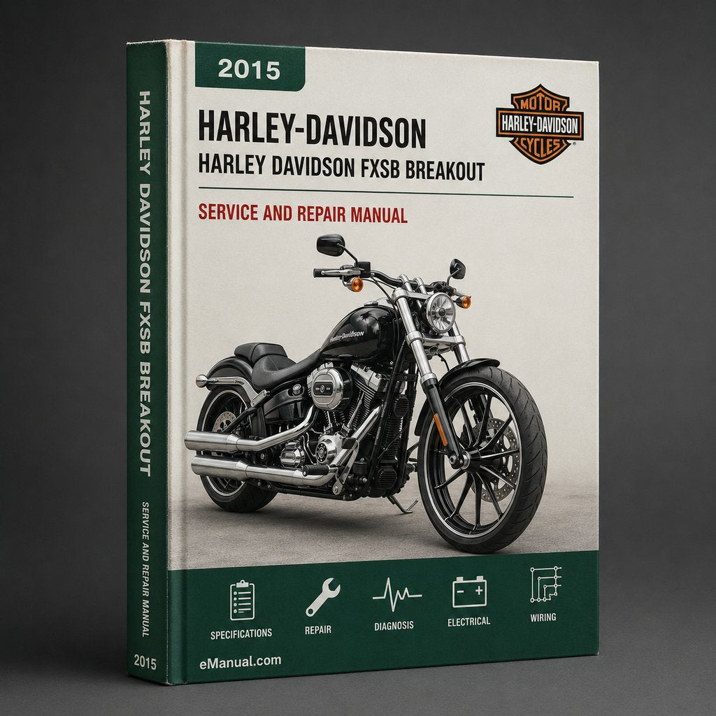 Harley Davidson FXSB Breakout 2015 Workshop Service Repair Manual