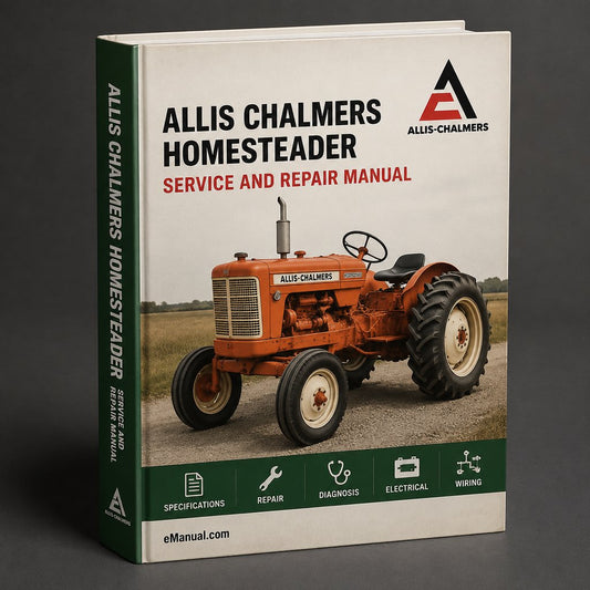ALLIS CHALMERS HOMESTEADER 6 7 8 Repair Manual PDF Download