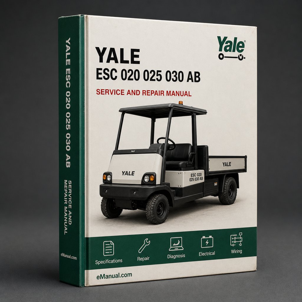 Yale ESC 020 - 025 - 030 AB Lift Truck Service Repair and Maintenance Manual Download PDF