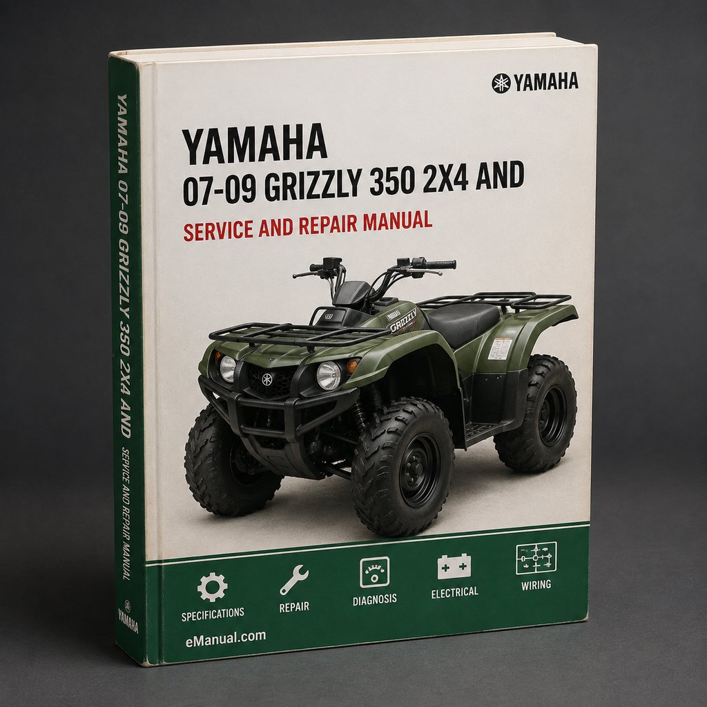 Yamaha 07-09 GRIZZLY 350 2X4 Service Manual PDF Download and Owners Manual YFM350BAT ATV Workshop Shop Repair Manual