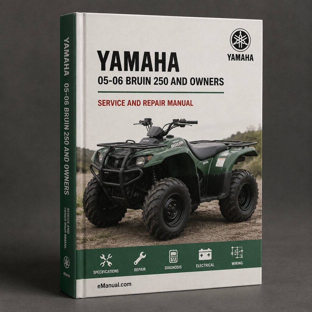 Yamaha 05-06 BRUIN 250 Service Manual PDF Download and Owners Manual YFM250 ATV Workshop Shop Repair Manual