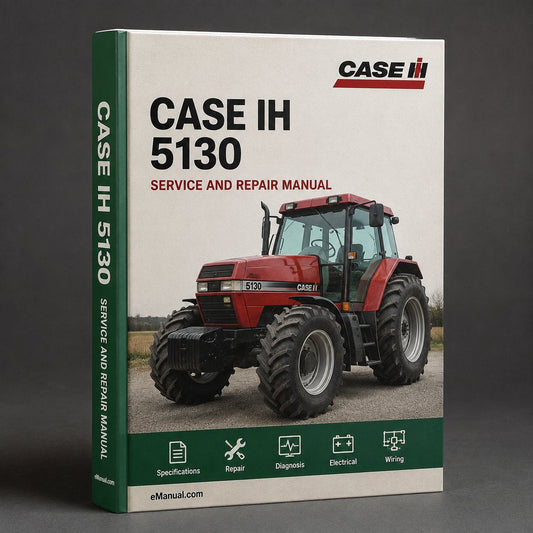 Case IH 5130 Workshop Repair Service Manual