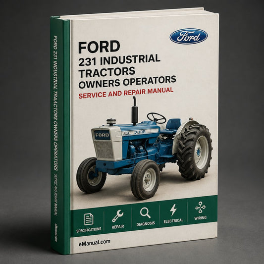 Ford 231 Industrial Tractors Owners Operators Maintenance Manual Ford Tractor