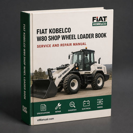 Fiat Kobelco Service W80 Shop Manual Wheel Loader Workshop Repair Book