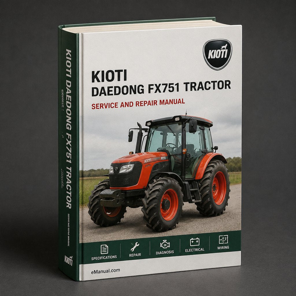 KIOTI DAEDONG FX751 Tractor Workshop Repair Service Manual