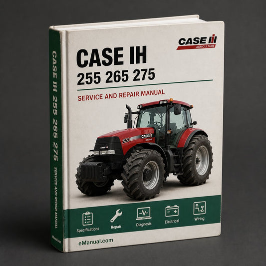 Case IH 255 265 275 Service Repair Workshop Manual