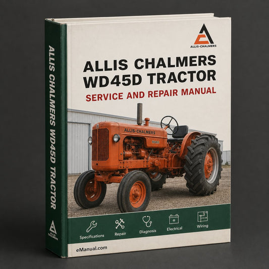 Allis Chalmers WD45D Tractor Factory Service Repair Manual