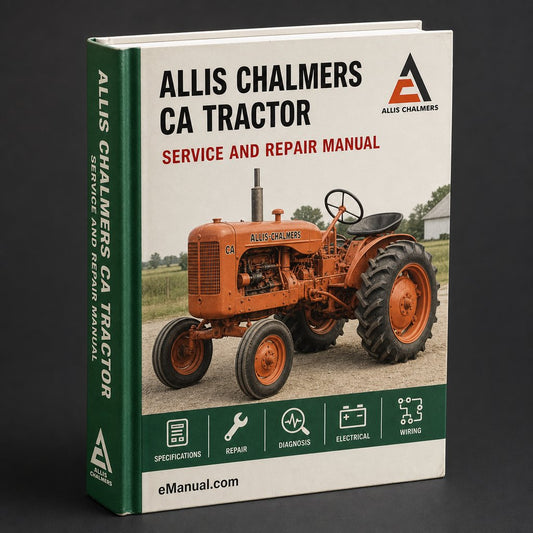 Allis Chalmers CA Tractor Workshop Repair Service Manual