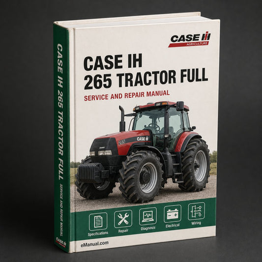 Case IH 265 Tractor Full Service Repair Manual