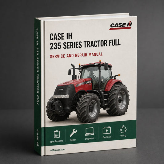 Case IH 235 Series Tractor Full Service Repair Manual