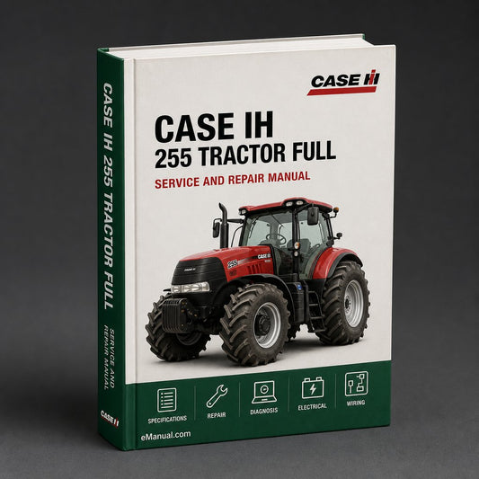 Case IH 255 Tractor Full Service Repair Manual