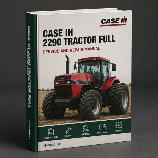 Case IH 2290 Tractor Full Service Repair Manual