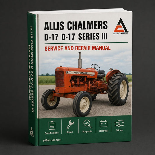 Allis Chalmers D-17 D-17 Series III Factory Service Manual
