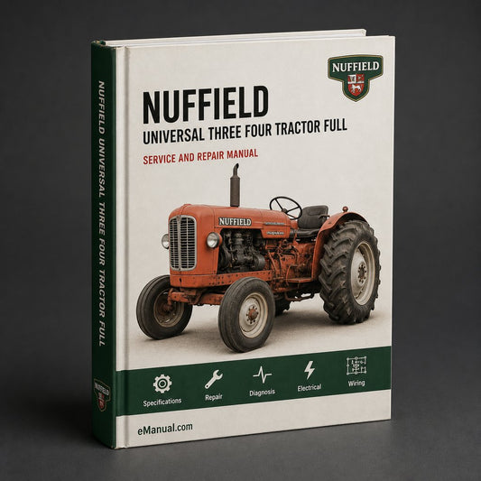 Nuffield Universal Three 3 Four 4 Tractor Full Service Repair Manual