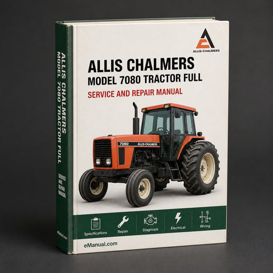 Allis Chalmers Model 7080 Tractor Full Service Repair Manual