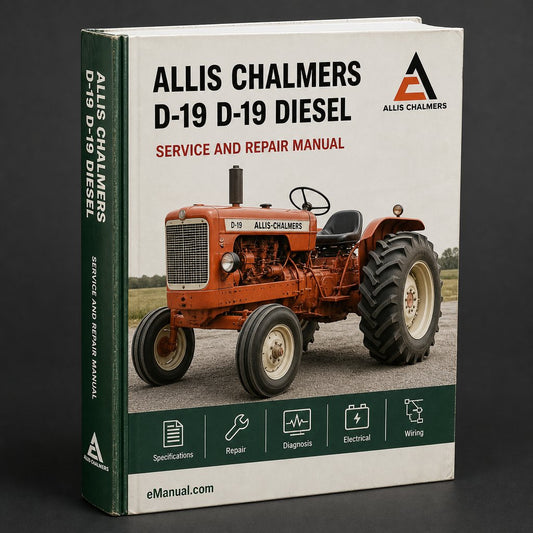 Allis Chalmers D-19 D-19 Diesel Repair Service Manual