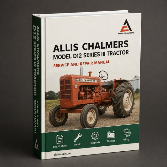 Allis Chalmers Model D12 Series III Tractor Full Service Repair Manual