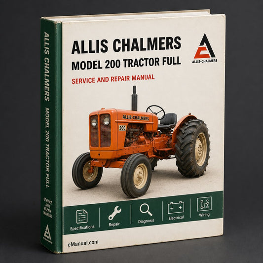 Allis Chalmers Model 200 Tractor Full Service Repair Manual