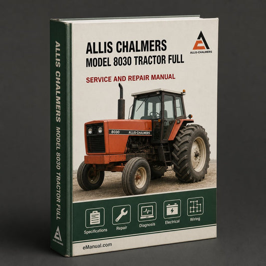 Allis Chalmers Model 8030 Tractor Full Service Repair Manual