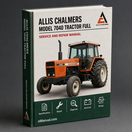 Allis Chalmers Model 7040 Tractor Full Service Repair Manual