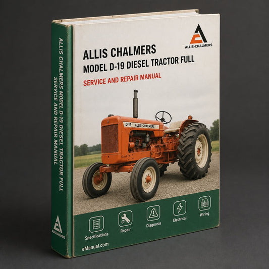 Allis Chalmers Model D-19 Diesel Tractor Full Service Repair Manual