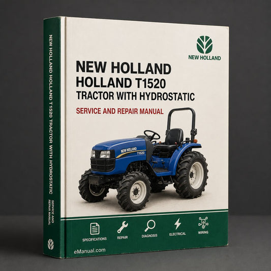 NEW Holland T1520 Tractor WITH HYDROSTATIC Transmission And GEAR Transmission OperatorS Manual