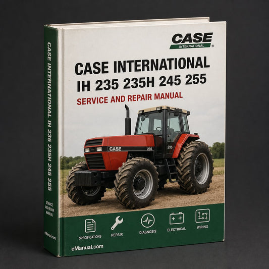 Case International IH 235 235H 245 255 265 275 Tractor Shop Service Repair Manual