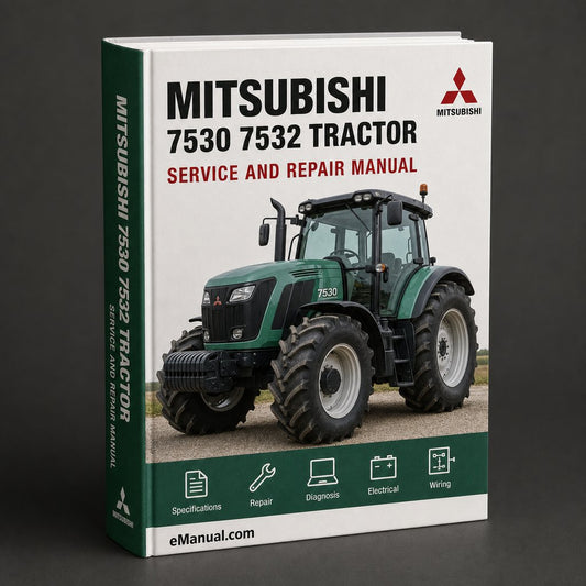 Mitsubishi 7530 7532 Tractor Workshop Service Repair Manual