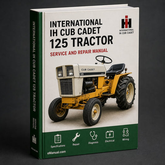 International IH Cub Cadet 125 Tractor Workshop Service Repair Manual