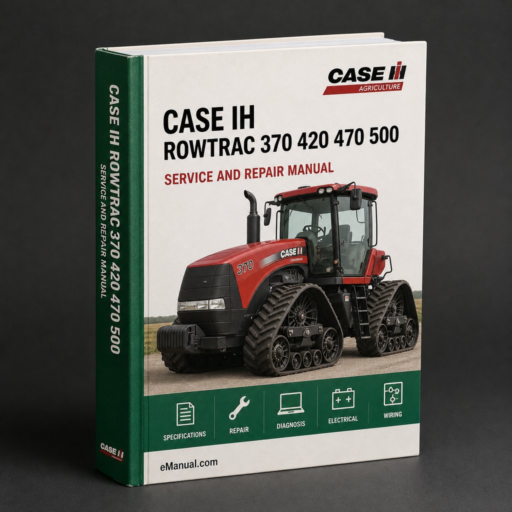 CASE IH ROWTRAC 370 420 470 500 STEIGER 370 420 470 500 540 580 620 QUADTRAC 470 500 540 580 620 TIER 4B FINAL Tractor OperatorS Manual