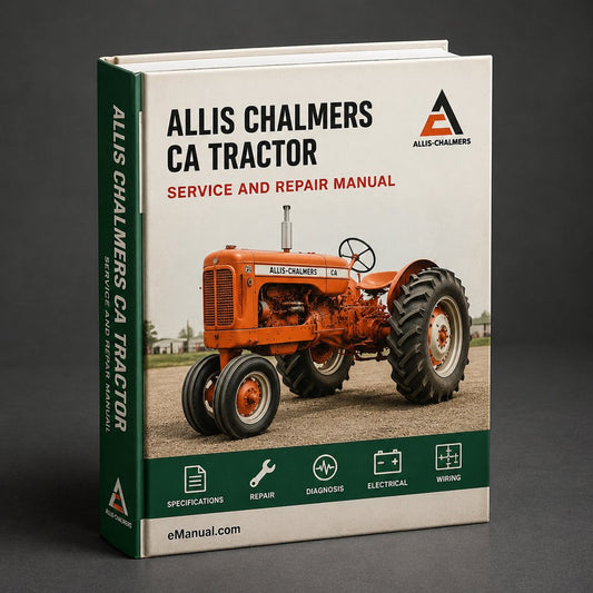 Allis Chalmers CA Tractor Service Repair Workshop Manual