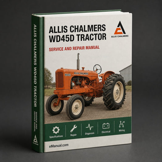 Allis Chalmers WD45D Tractor Service Repair Workshop Manual
