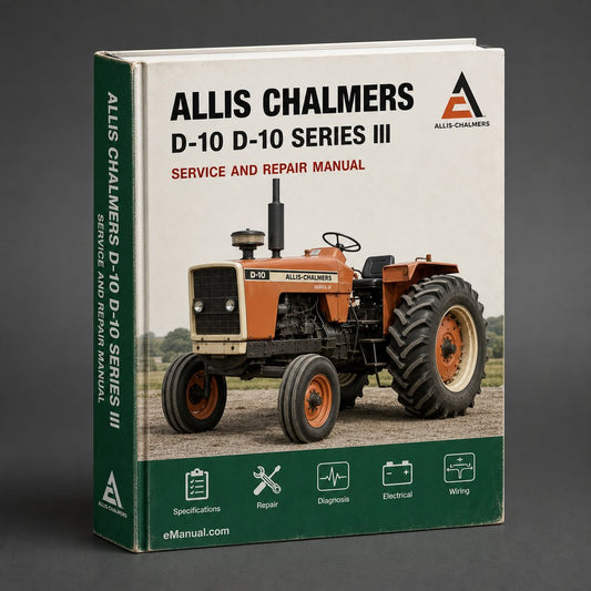 Allis Chalmers D-10 & D-10 Series III Service Manual