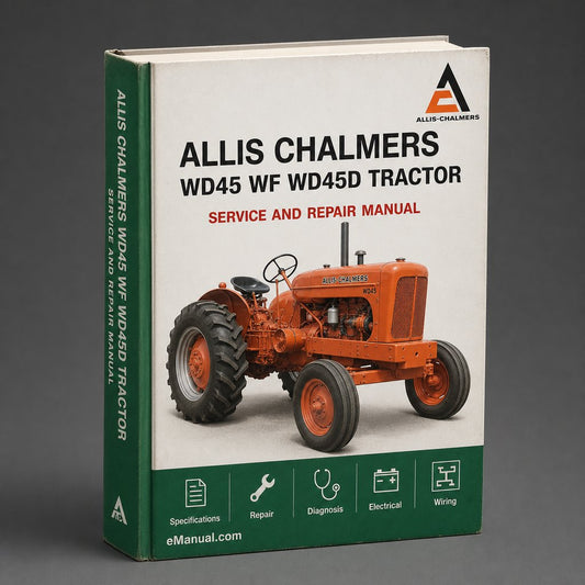 Allis Chalmers WD45 WF WD45D Tractor Service Repair Manual