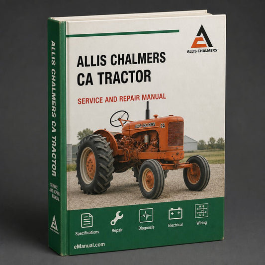 Allis Chalmers CA Tractor Workshop Service Repair Manual