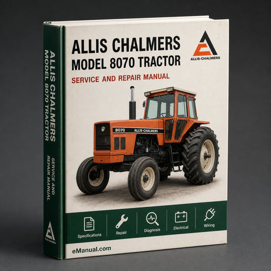 Allis Chalmers Model 8070 Tractor Workshop Service Manual