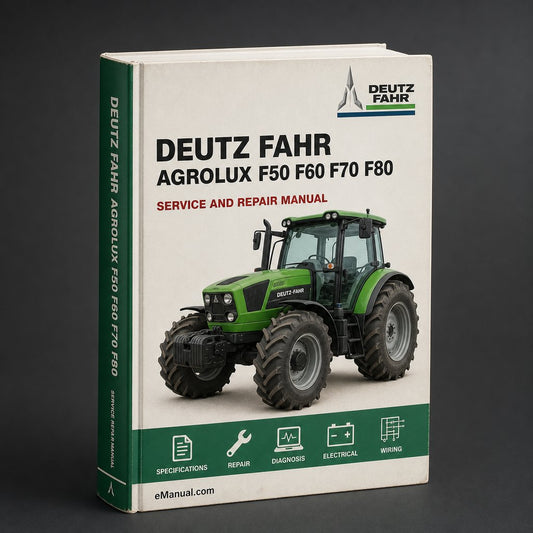 Deutz Fahr Agrolux F50 F60 F70 F80 Tractor Service Repair Workshop Manual