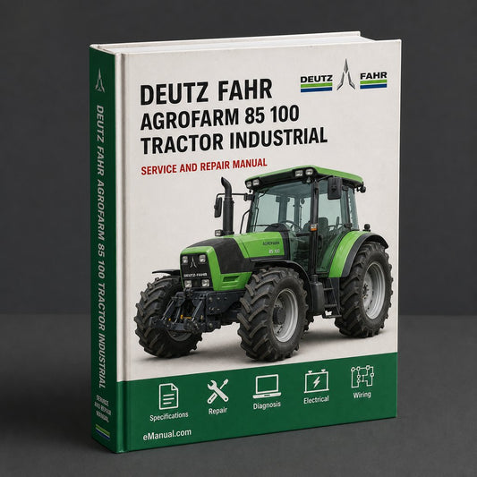Deutz Fahr Agrofarm 85 100 Tractor Industrial Service Repair Workshop Manual