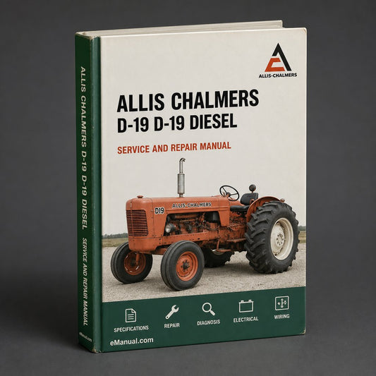 Allis Chalmers D-19 D-19 Diesel Service Repair Manual