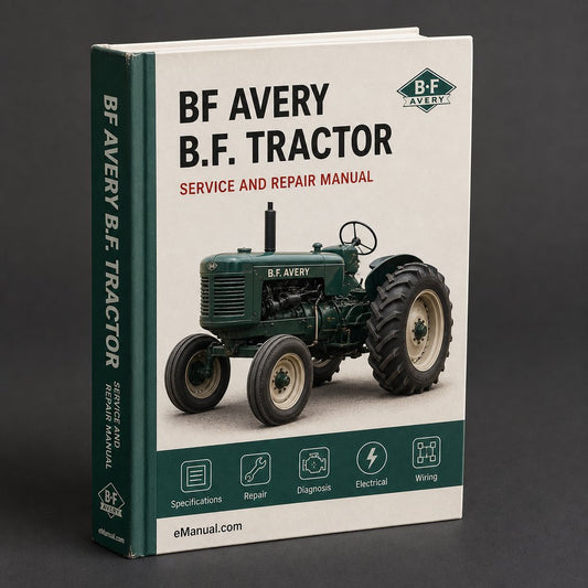 B.F. BF Avery R Tractor Service Repair Manual