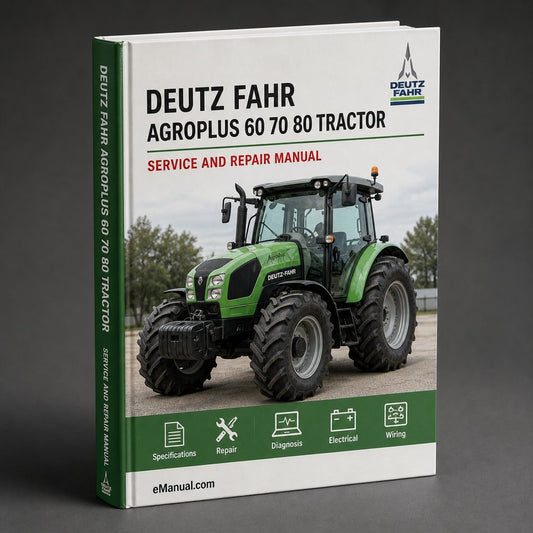 Deutz Fahr Agroplus 60 70 80 Tractor Workshop Service Repair Manual